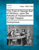 The Tryal of George Earl of Wintoun, upon the Articles of Impeachment of High Treason