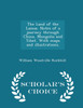 The Land of the Lamas. Notes of a journey through China, Mongolia and Tibet. With maps and illustrations. - Scholar's Choice Edition