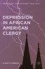 Depression in African American Clergy