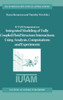 IUTAM Symposium on Integrated Modeling of Fully Coupled Fluid Structure Interactions Using Analysis, Computations and Experiments