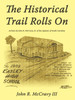 The Historical Trail Rolls on