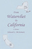 From Watervliet To California