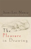 The Pleasure in Drawing