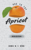 Ode to Thy Apricot