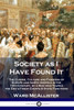 Society as I Have Found It