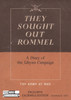 They Sought Out Rommel