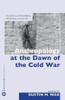 Anthropology At the Dawn of the Cold War