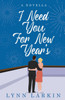 I Need You for New Year's