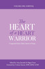 The Heart of a Heart Warrior Volume One Survival