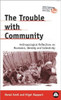 The Trouble with Community