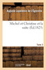Michel et Christine et la suite. Tome 3