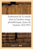 Traitement de la variole dans la lumière rouge, photothérapie, bains de lumière