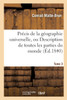 Précis de la géographie universelle, ou Description de toutes les parties du monde  Tome 3