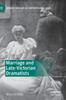 Marriage and Late-Victorian Dramatists