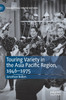 Touring Variety in the Asia Pacific Region, 1946-1975