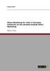 Ethnic Marketing for Turks in Germany -  Influences on the attitude towards Ethnic Marketing