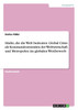 Städte, die die Welt bedeuten. Global Cities als Kommandozentralen der Weltwirtschaft und Metropolen im globalen Wettbewerb