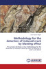 Methodology for the detection of induced crack by blasting effect