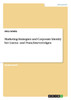 Marketing-Strategien und Corporate Identity bei Lizenz- und Franchiseverträgen