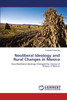 Neoliberal Ideology and Rural Changes in Mexico