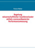 Regelung wissenschaftlicher Exzellenzcluster mittels scorecardbasierter Performancemessung