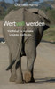 Wertvoll werden