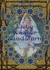 Liebe-Wasser-Sandsturm