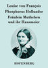 Phosphorus Hollunder / Fräulein Muthchen und ihr Hausmeier