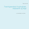 Træningsøvelser til springhæk, stepbænk og stige