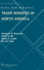Trade Remedies in North America
