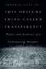 This Obscure Thing Called Transparency