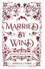 Married by Wind