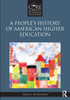 A People's History of American Higher Education
