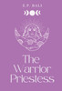 The Warrior Priestess (Pastel Edition)