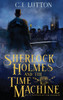 Sherlock Holmes and the Time Machine