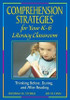 Comprehension Strategies for Your K-6 Literacy Classroom