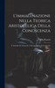 L'immaginazione Nella Teorica Aristotelica Della Conoscenza