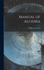 Manual of Algebra