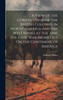 A View of the Constitution of the British Colonies in North-America and the West Indies at the Time the Civil War Broke Out On the Continent of America