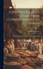 A Winter's Journey (Tâtar), From Constantinople to Tehran