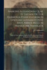 Ammonii Alexandrini Quae Et Tatiani Dictur Harmonia Evangeliorum in Linguam Latinam Et Inde Ante Annos Mille in Francicam Translata