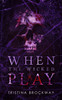 When The Wicked Play