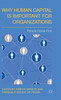 Why Human Capital Is Important for Organizations