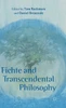 Fichte and Transcendental Philosophy