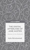 The Digital Afterlives of Jane Austen