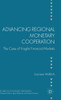 Advancing Regional Monetary Cooperation