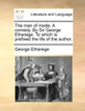 The man of mode. A comedy. By Sir George Etherege. To which is prefixed the life of the author.