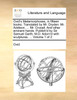 Ovid's Metamorphoses, in fifteen books. Translated by Mr. Dryden. Mr. Addison. ... Mr. Croxall. And other eminent hands. Publish'd by Sir Samuel Garth, M.D. Adorn'd with sculptures. ...  Volume 1 of 2