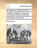 An abridgment of Burn's Justice of the peace and parish officer. To which is added, an appendix, containing some general rules and directions necessary to be known and observed by all justices of the peace.