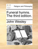Funeral hymns. The third edition.